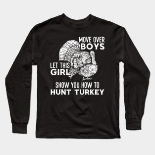 Turkey Hunting Let This Show You How To Hunt Turkey Long Sleeve T-Shirt